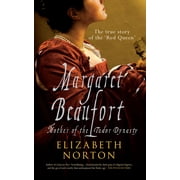 Margaret Beaufort Mother of the Tudor Dynasty, Paperback