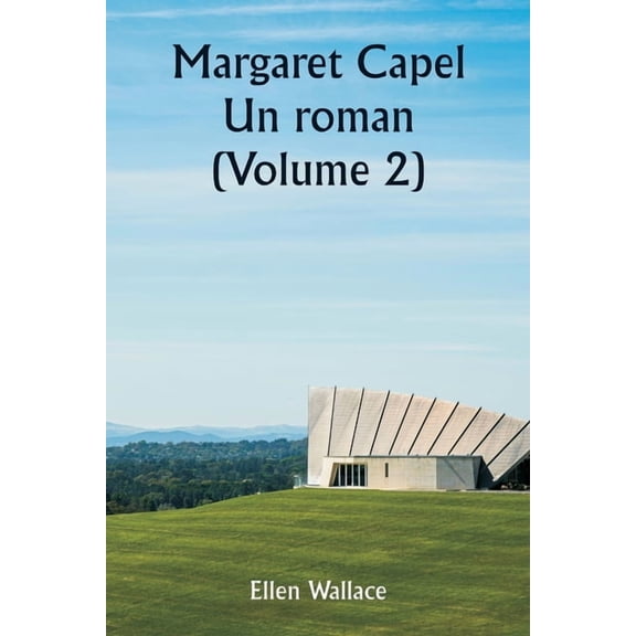 Margaret Capel Un roman (Volume 2), (Paperback)