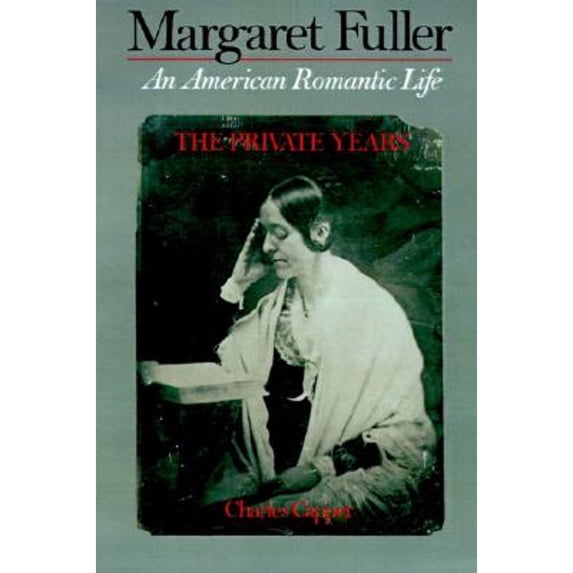Pre-Owned Margaret Fuller: An American Romantic Life (Hardcover) 0195045793 9780195045796