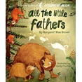 thumbnail image 1 of Margaret Wise Brown Classics All the Little Fathers, (Board Book), 1 of 1