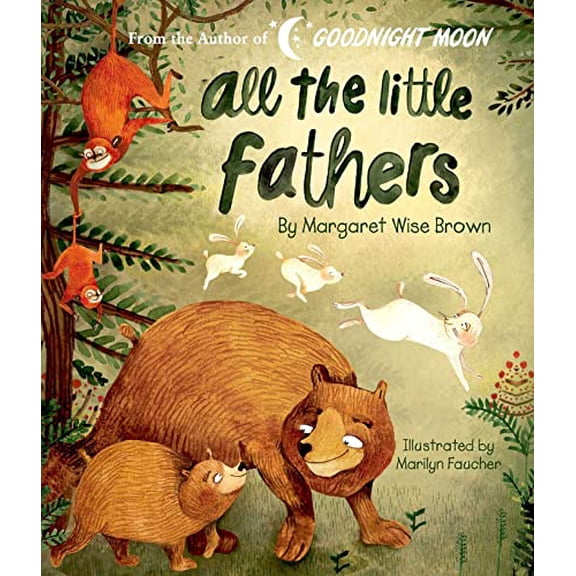 Pre-Owned All the Little Fathers (Margaret Wise Brown Classics) Paperback