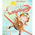 thumbnail image 1 of Margaret Wise Brown Classics Away in My Airplane, (Hardcover), 1 of 1
