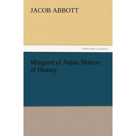 Margaret of Anjou Makers of History (Paperback)