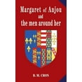 thumbnail image 1 of Margaret of Anjou and the men around her, (Hardcover), 1 of 1