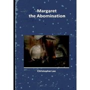 Margaret the Abomination, Paperback