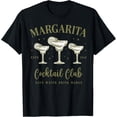 thumbnail image 1 of Margarita Cocktail Club Save Water Drink Margs Tequila Lover T-Shirt, 1 of 4