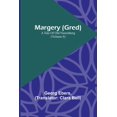 thumbnail image 1 of Margery (Gred): A Tale Of Old Nuremberg (Volume 6), (Paperback), 1 of 1