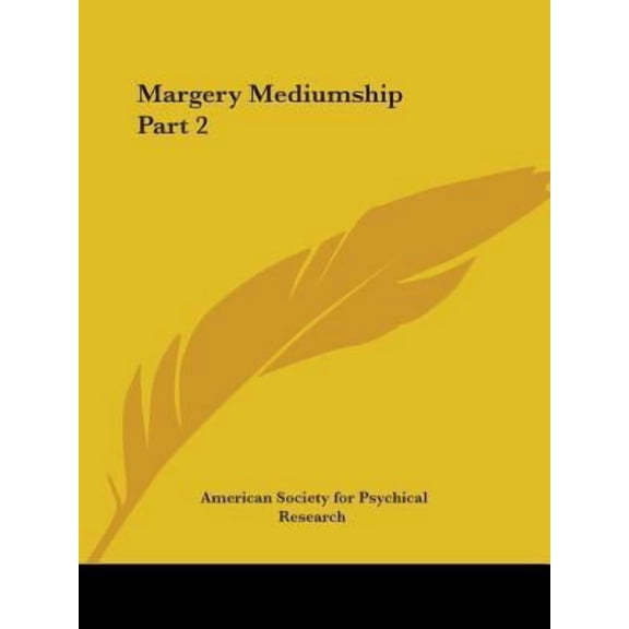 Margery Mediumship Part 2 Paperback