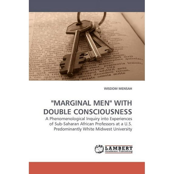 "Marginal Men" with Double Consciousness (Paperback)