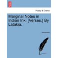 thumbnail image 1 of Marginal Notes in Indian Ink. [Verses.] by Latakia. (Paperback), 1 of 1