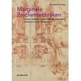 thumbnail image 1 of Marginale Zeichentechniken: Pause, Abklatsch, Cut&paste ALS Ãsthetische Strategien in Der Vormoderne, (Hardcover), 1 of 1