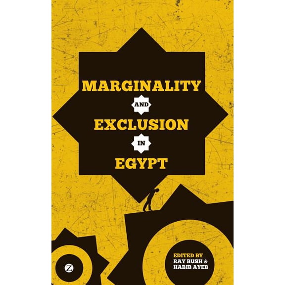Marginality and Exclusion in Egypt, (Paperback)