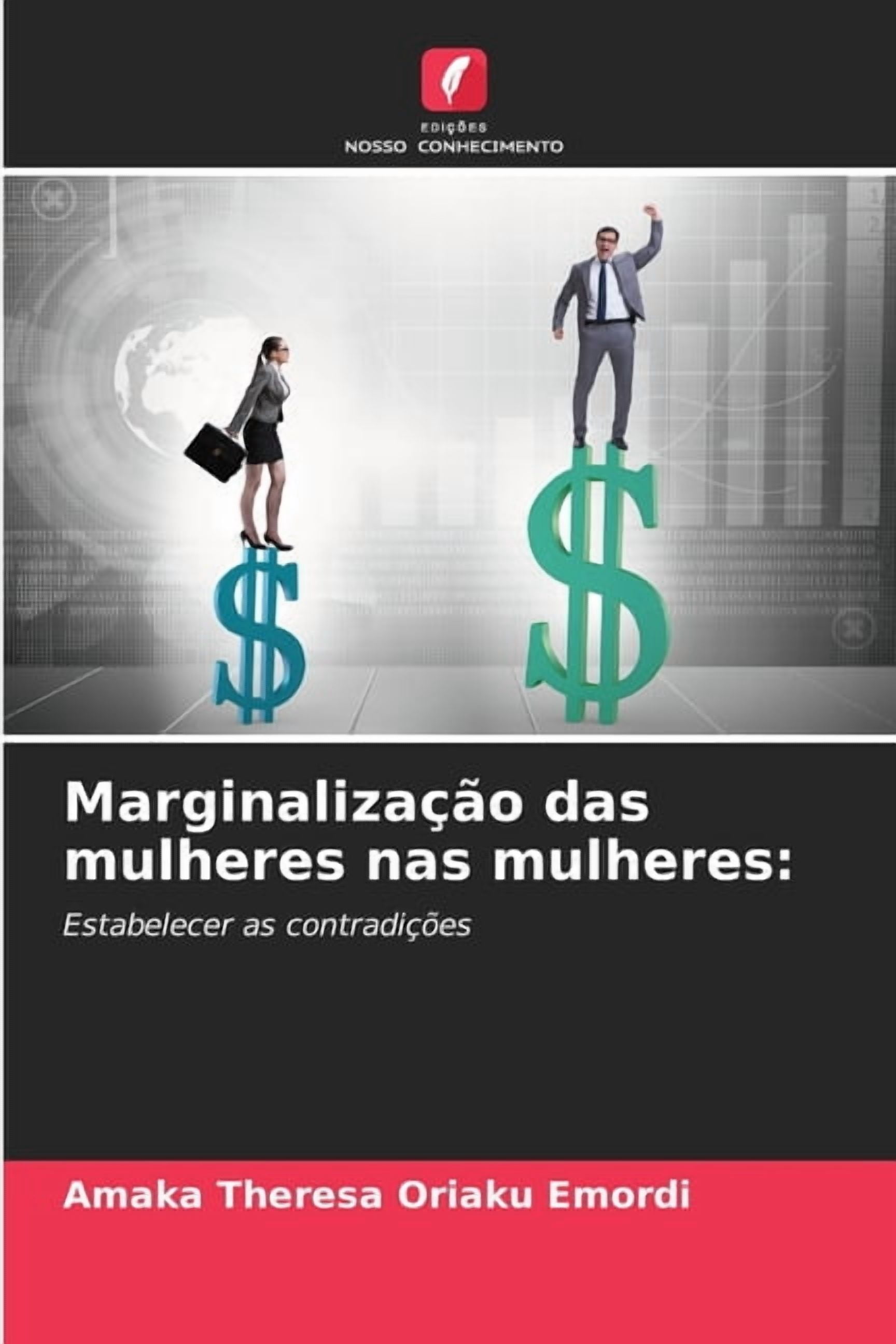 MarginalizaÃ§Ã£o das mulheres nas mulheres, (Paperback)