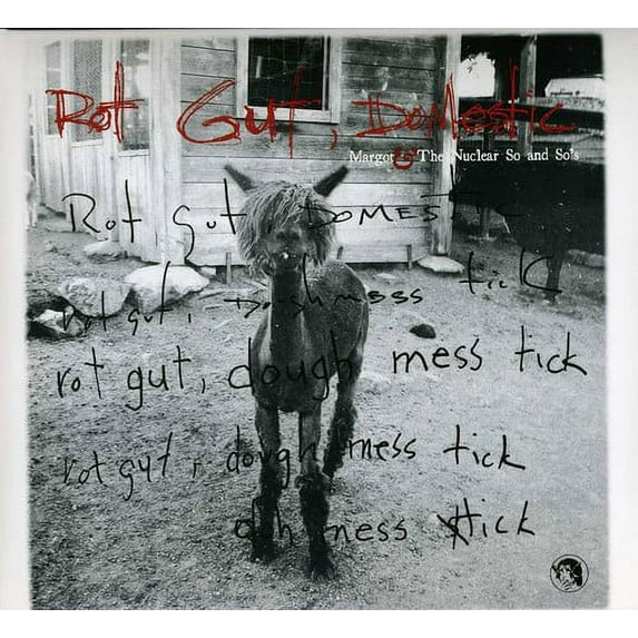 Margot & the Nuclear So and So's - Rot Gut Domestic - Rock - CD