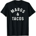 thumbnail image 1 of Margs & Tacos Funny Margarita Tequila Drinker Taco Lover T-Shirt, 1 of 4