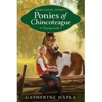 Marguerite Henry's Ponies of Chinco Chasing Gold, Book 3, (Paperback)