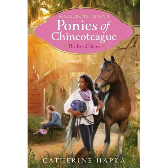 Marguerite Henry's Ponies of Chincoteague: The Road Home (Series #8) (Hardcover)