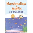 thumbnail image 1 of Marhsmallow & Muffin Marshmallow and Muffin Go Swimming, Book 1, (Paperback), 1 of 1