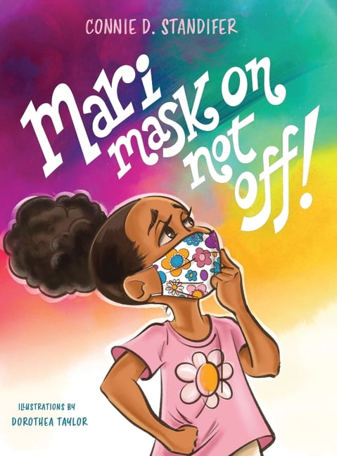 Mari Mask On Not Off!, (Hardcover)