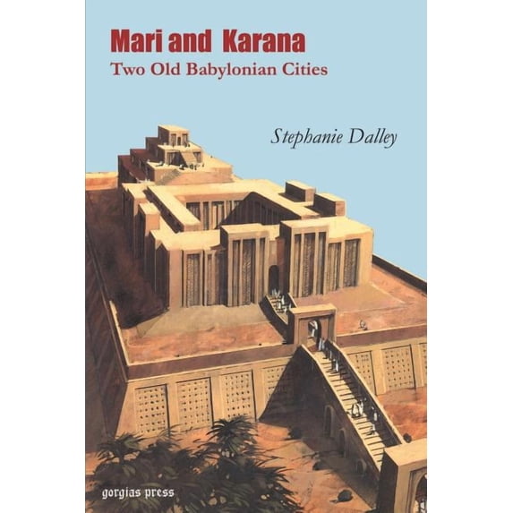 Mari and Karana: Two Old Babylonian Cities (Paperback)