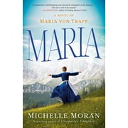 Maria A Novel of Maria Von Trapp, Paperback