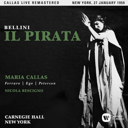 Maria Callas - Bellini: Il Pirata (new York, 27/01/1959) - Music & Performance - CD