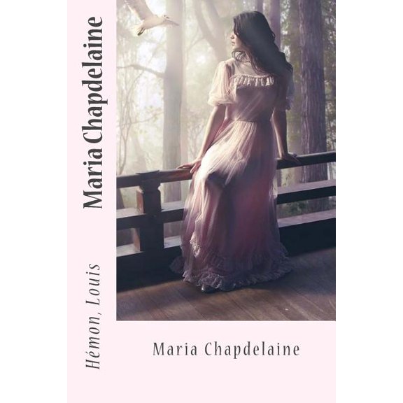 Maria Chapdelaine (Paperback)