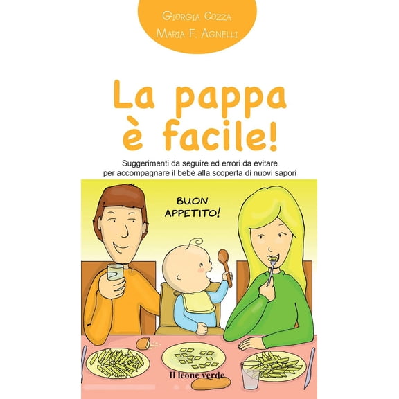 Maria Francesca La pappa  facile! Suggerimenti da seguire ed errori da evitare per (Paperback)