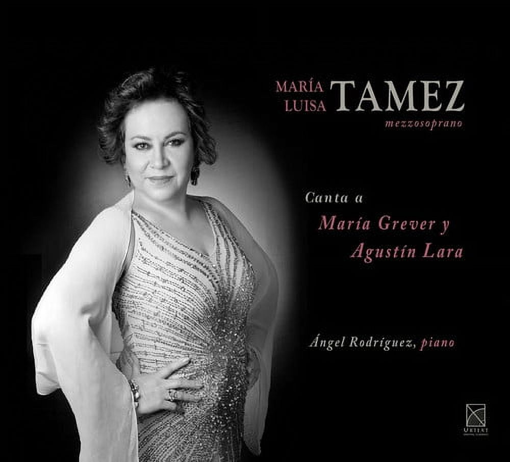 Maria Luisa Tamez - Mia Luisa Tamez Canta a Amria Grever y Agustin ...