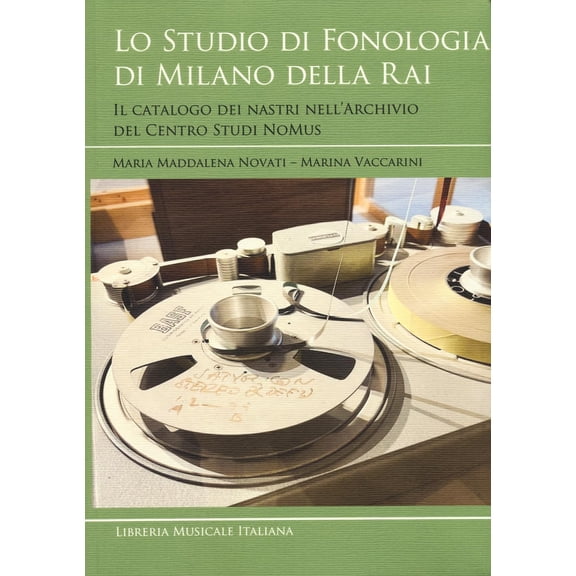 Maria Maddalena Lo studio di fonologia di Milano della RAI. Il catalogo dei nastri (Paperback)