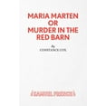 thumbnail image 1 of Maria Marten or Murder in the Red Barn - A Melodrama, (Paperback), 1 of 1