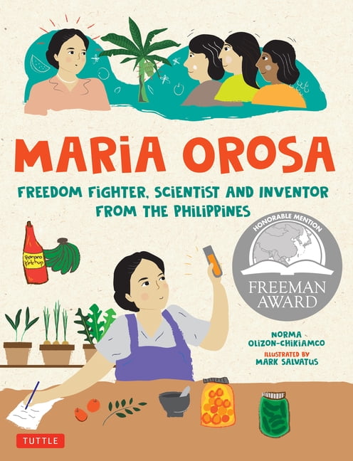 Maria Orosa Freedom Fighter: Scientist and Inventor from the Philippines, (Hardcover)