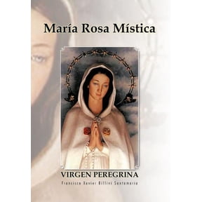 Maria Rosa Mistica, (Hardcover)