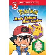 Ash Takes the Cake Pok mon Scholastic Reader, Level 2 Paperback