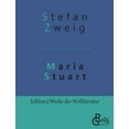 thumbnail image 1 of Maria Stuart: Eine Darstellung historischer Tatsachen und eine spannende Erzählung über das Leben einer leidenschaftlichen, aber widersprüchlichen Frau (Paperback), 1 of 1
