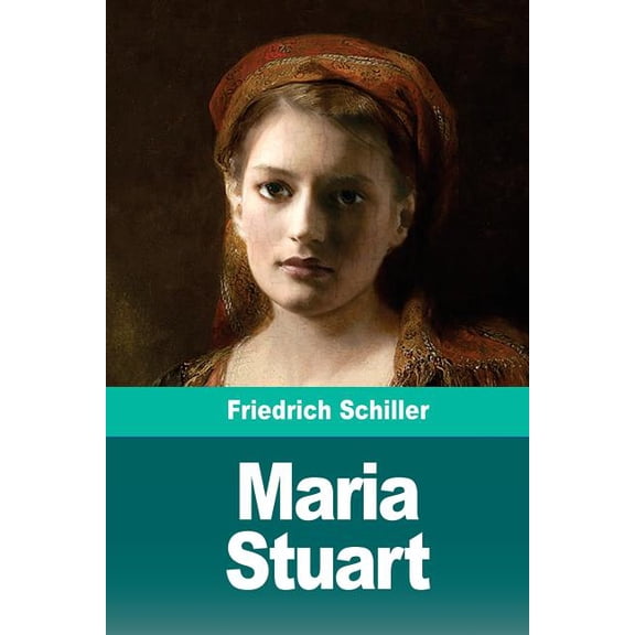 Maria Stuart (Paperback)