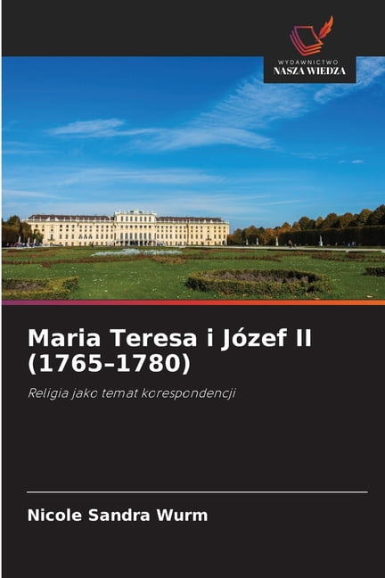 Maria Teresa i JÃ³zef II (1765-1780), (Paperback)