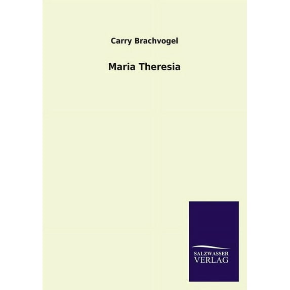 Maria Theresia (Paperback)