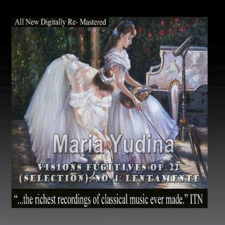Maria Yudina - Maria Yudina - Visions Fugitives Op. 22 (Selection) No.1 Lentamente - Classical - CD