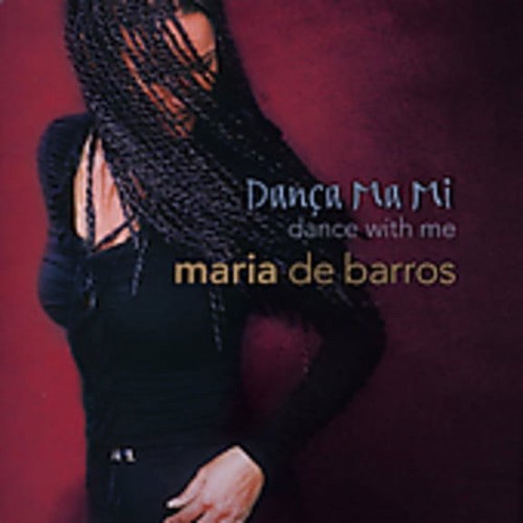 Maria de Barros - Danca Ma Mi: Dance with Me - World / Reggae - CD