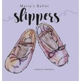 thumbnail image 1 of Maria's Ballet Slippers, (Hardcover), 1 of 1