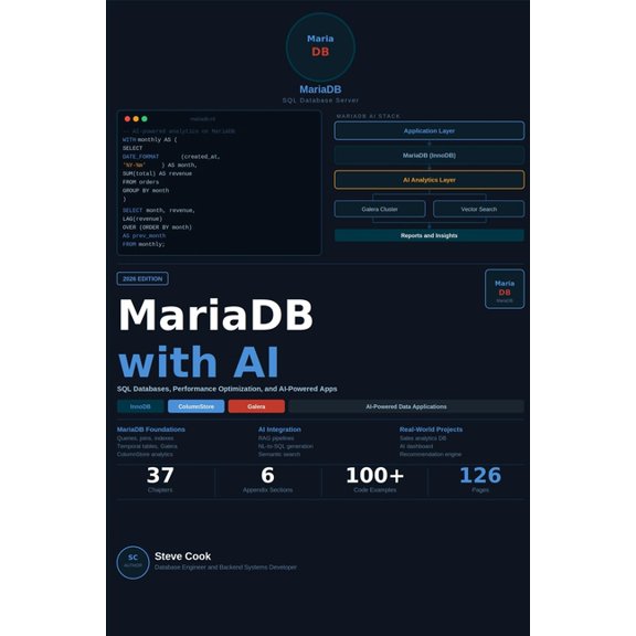 MariaDB with AI: A Complete Beginner's Guide to MariaDB, SQL Databases, Performance Optimization, and AI-Powered Applica, (Paperback)