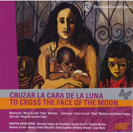 Mariachi Vargas de Tecalitl N - Houston Grand Opera: Cruzar la Cara de la Luna - Music & Performance - CD