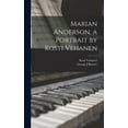 thumbnail image 1 of Marian Anderson, a Portrait by Kosti Vehanen, (Hardcover), 1 of 1