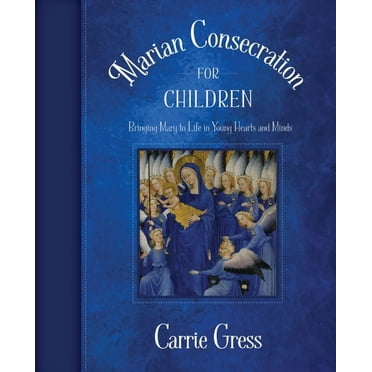 Marian Consecration for Children, (Paperback)