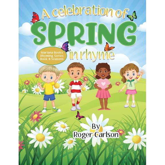 Mariana Books Rhyming A Celebration of Spring in Rhyme, Book 8, (Paperback)