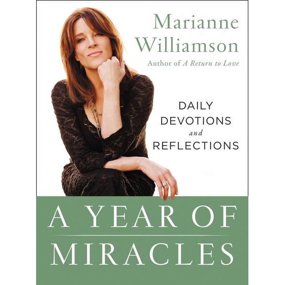 Marianne Williamson A Year of Miracles: Daily Devotions and Reflections, Book 22, (Paperback)