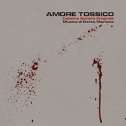 Mariano,Detto - Amore Tossico Toxic Love Soundtrack - Soundtracks - Vinyl