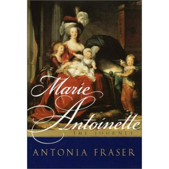 Pre-Owned Marie Antoinette: The Journey (Hardcover) 038548948X 9780385489485