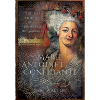 Marie Antoinette's Confidante (Hardcover)